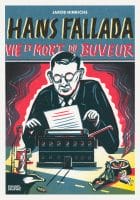 Hans Fallada vie et mort du buveur fait partie des 15 meilleures BD publiées en 2015 pour Comixtrip, le site spécialisé en bande dessinée