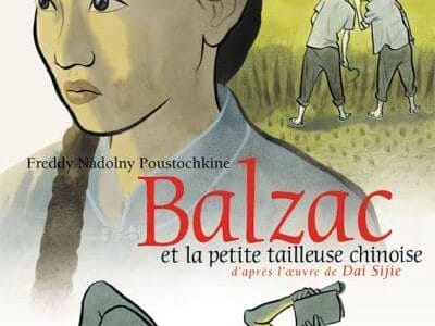 Balzac et la petite tailleuse chinoise de Freddy Nadolny Poustochkine (Futuropolis) décrypté par Comixtrip
