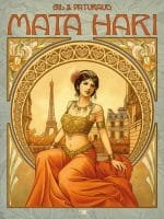 Mata Hari de E. Gil et L. Paturaud (Editions Daniel Maghen) décryptée par Comixtrip, le site BD de référence