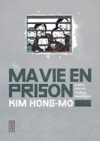 Ma vie en prison de Kim Hong-mo (Kana)