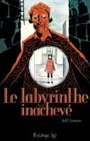 Le labyrinthe inachevé de Jeff Lemire (Futuropolis)
